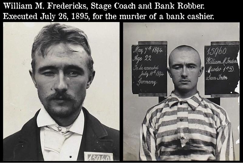 Bank Robber William M Fredericks executed for murder in 1895