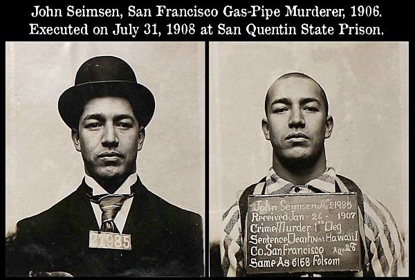 John Seimsen, San Francisco Gas-Pipe Killer, 1906