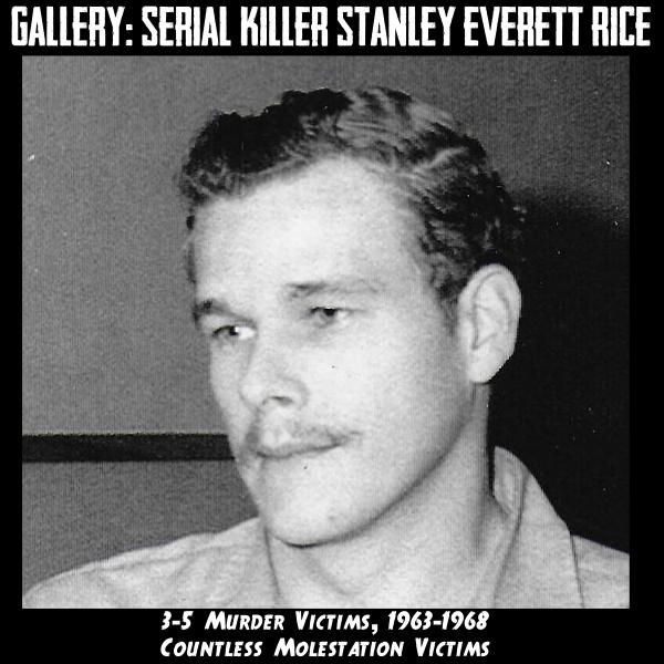 Serial Killer Stanley Everett Rice Photo Gallery - HistoricalCrimeDetective.com