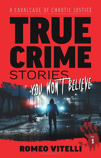 True Crime Stories You Won't Believe